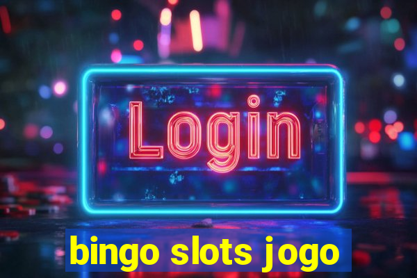 bingo slots jogo