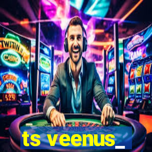 ts veenus_