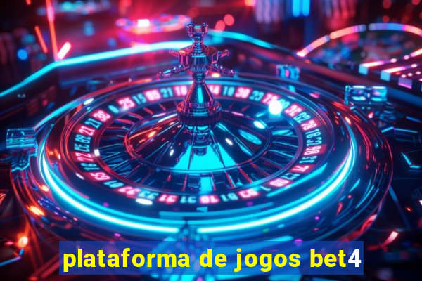 plataforma de jogos bet4