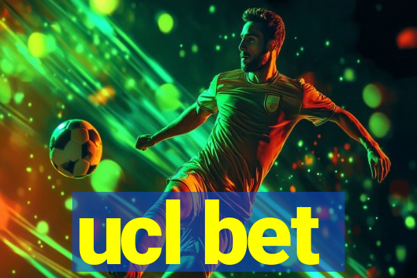 ucl bet