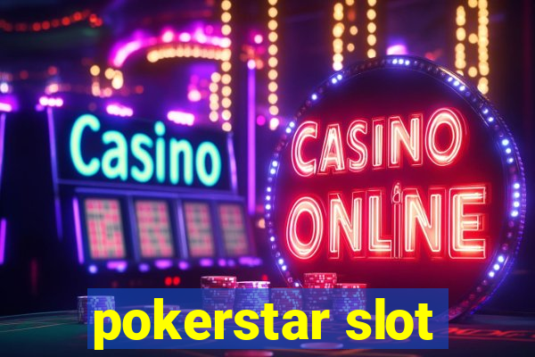 pokerstar slot