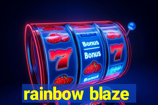 rainbow blaze