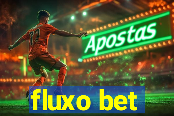 fluxo bet