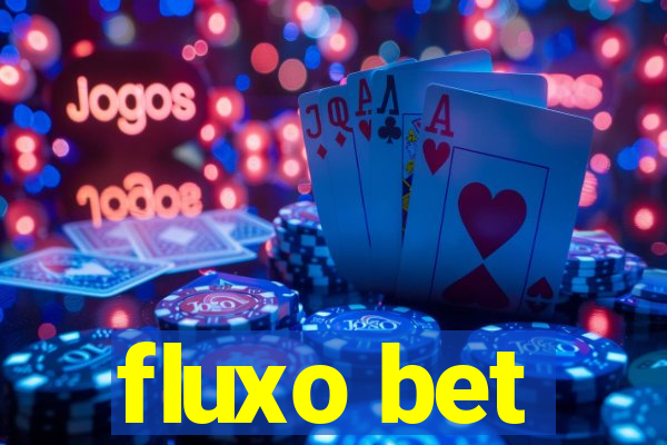 fluxo bet