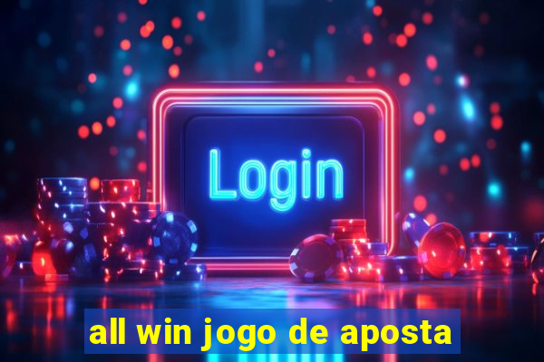 all win jogo de aposta