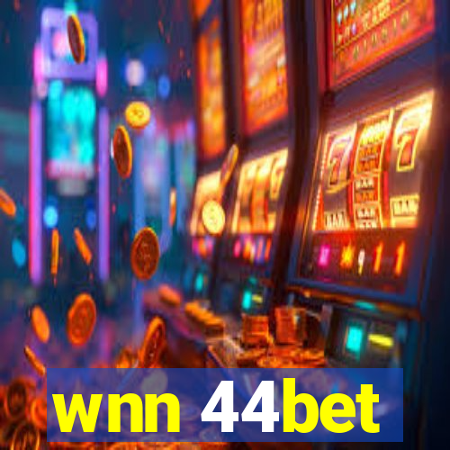 wnn 44bet