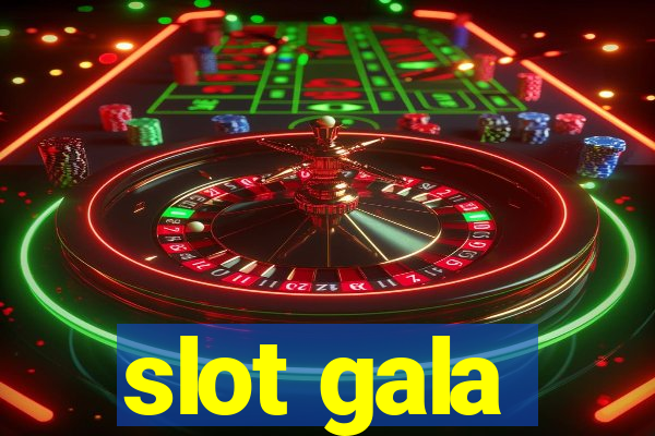 slot gala