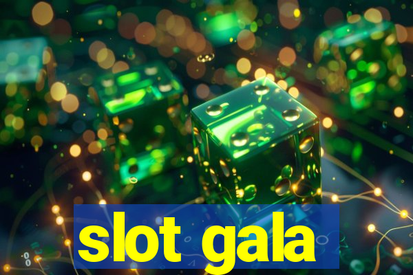 slot gala