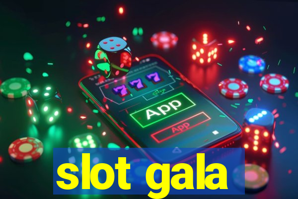 slot gala