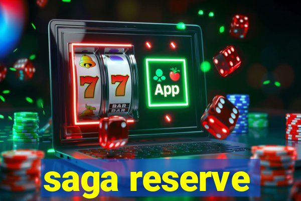 saga reserve