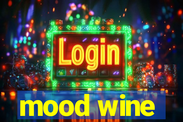 mood wine