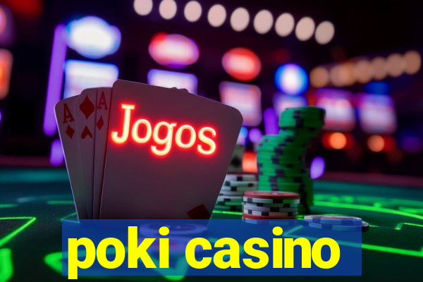 poki casino