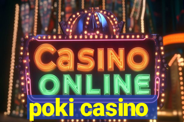 poki casino