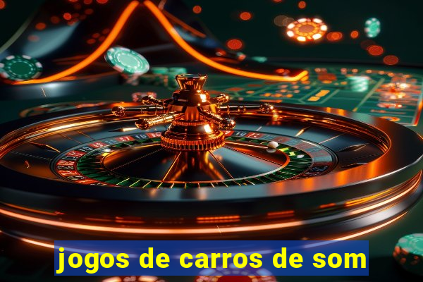 jogos de carros de som