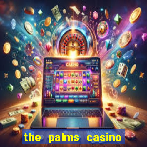 the palms casino in vegas