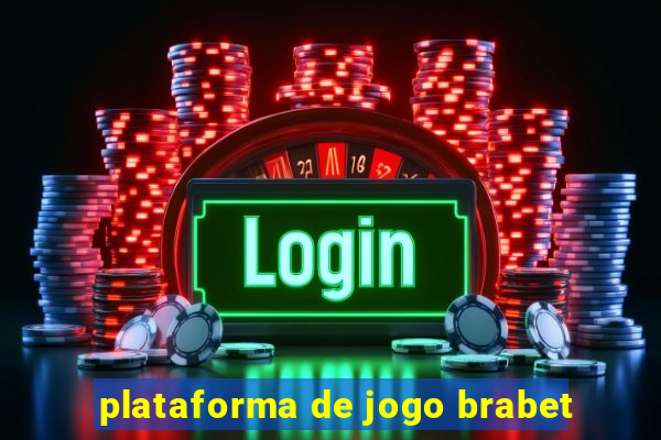 plataforma de jogo brabet