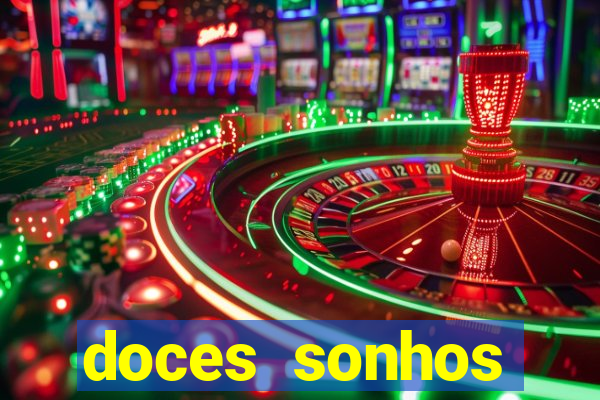 doces sonhos shopping paralela