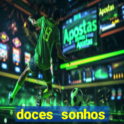 doces sonhos shopping paralela