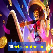 10cric casino in