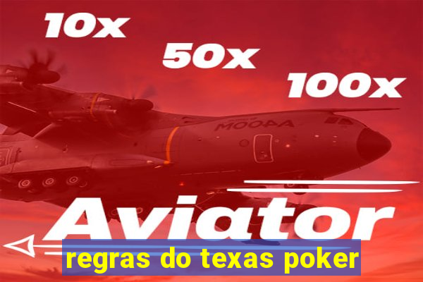 regras do texas poker