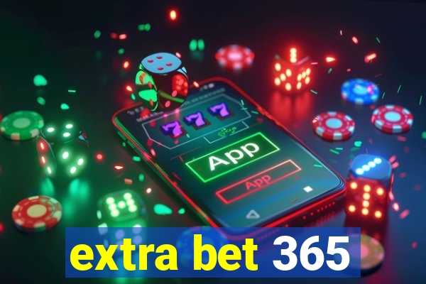 extra bet 365