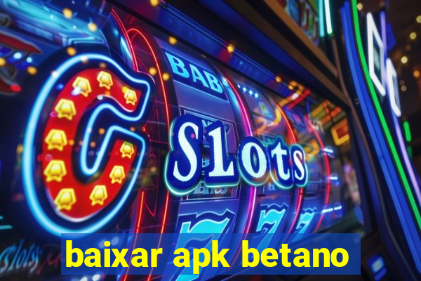 baixar apk betano