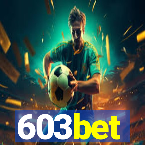 603bet