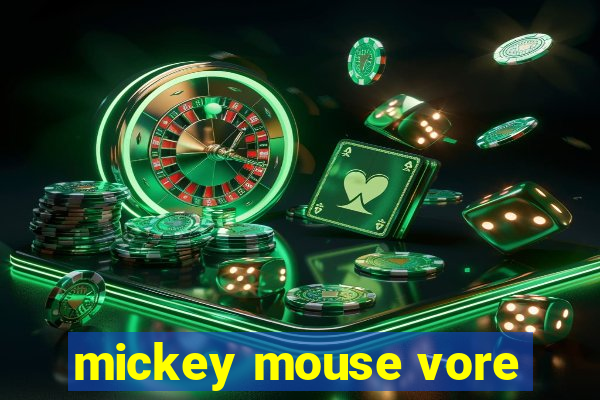 mickey mouse vore