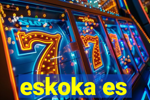 eskoka es