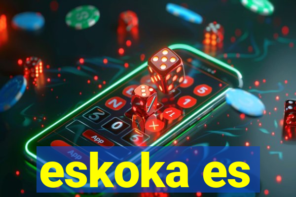 eskoka es