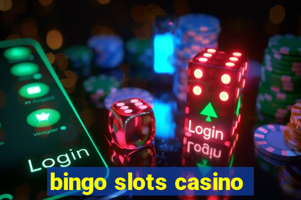 bingo slots casino