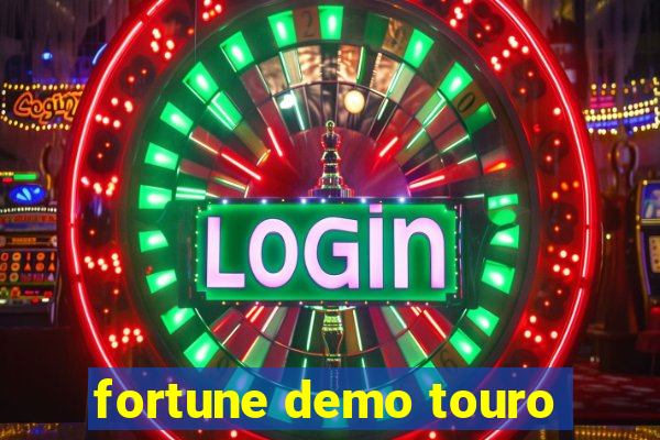 fortune demo touro