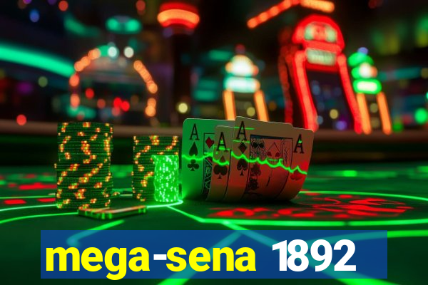 mega-sena 1892