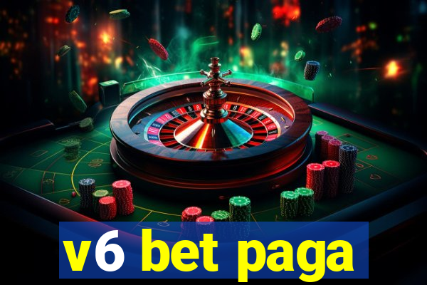 v6 bet paga