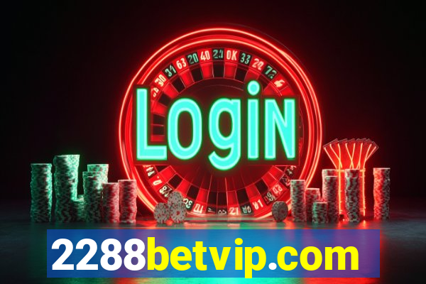 2288betvip.com