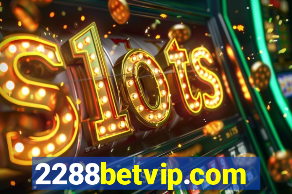 2288betvip.com