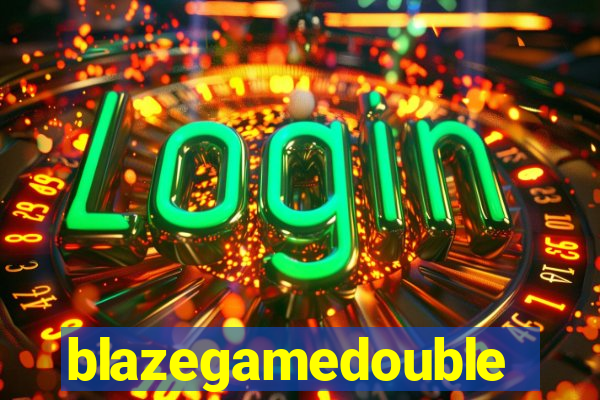 blazegamedouble