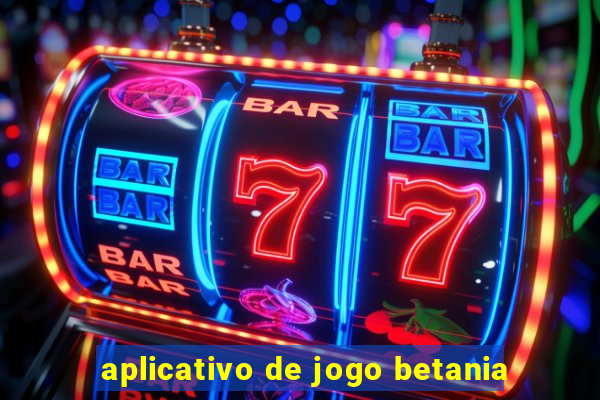 aplicativo de jogo betania