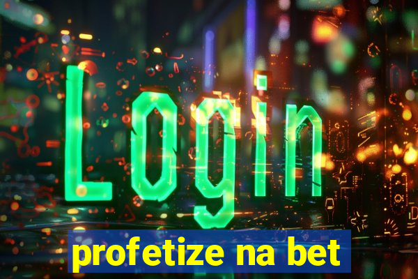 profetize na bet