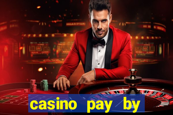 casino pay by mobile phone bill