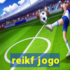 reikf jogo