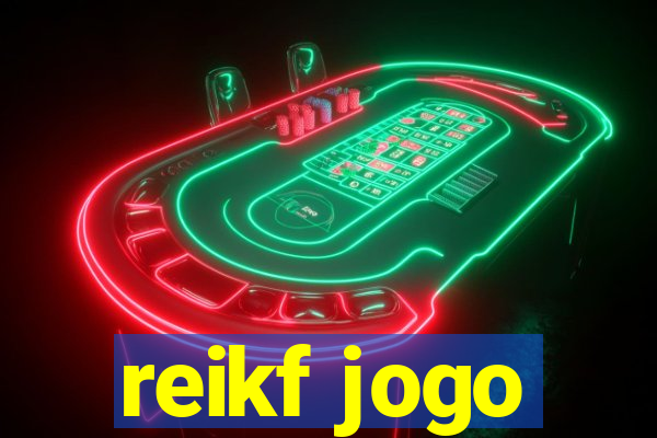 reikf jogo