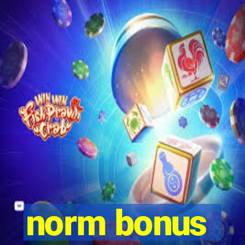 norm bonus