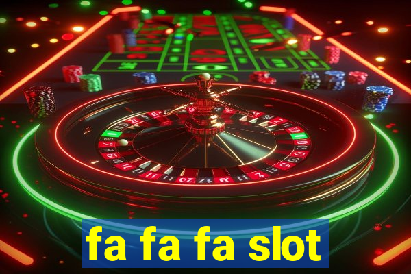 fa fa fa slot