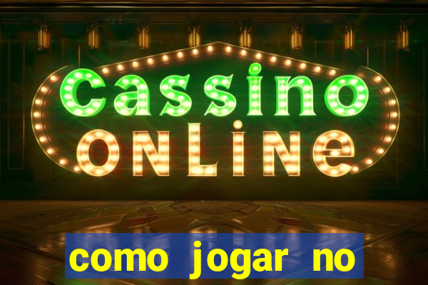 como jogar no tigrinho sem depositar