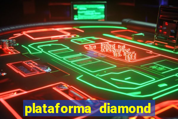 plataforma diamond 777 bet