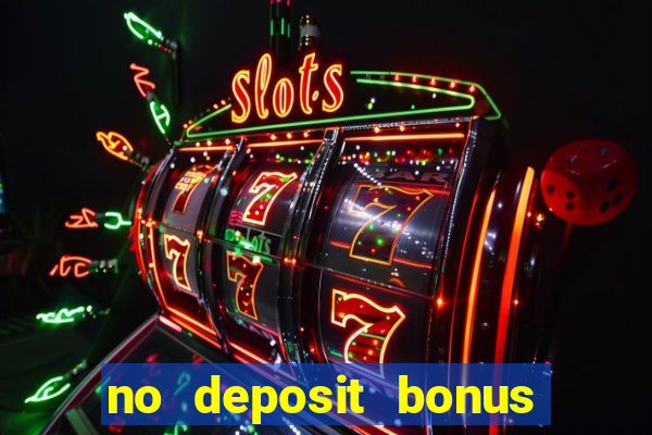 no deposit bonus code casino