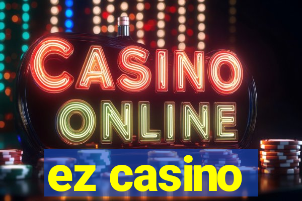 ez casino