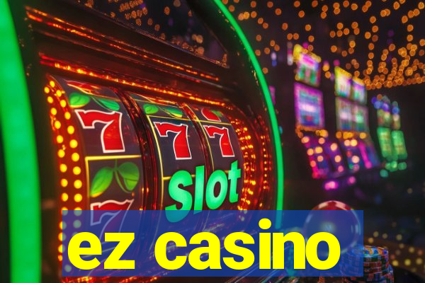 ez casino