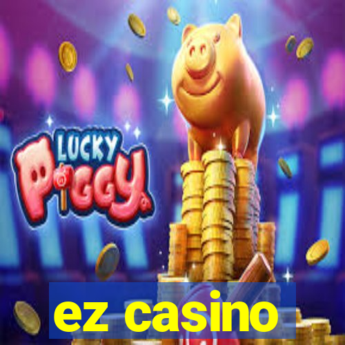 ez casino